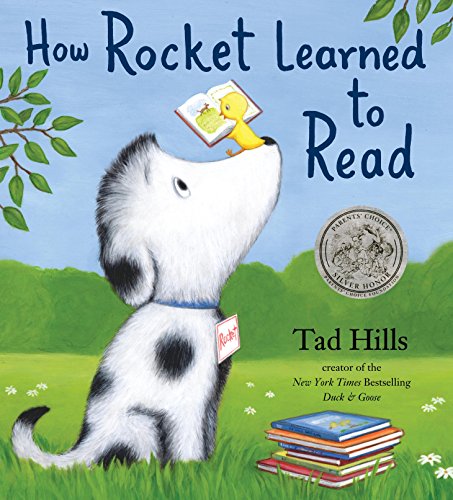 How Rocket Learned to Read: Bilderbuch, Ausgezeichnet: Chicago Public Library's Best of the Best books, 2010, Ausgezeichnet: Cooperative Children's ... Publishers Weekly Bestsellers, 2010